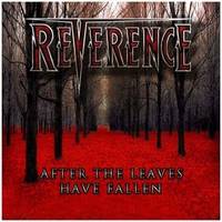 Reverence (USA) : After the Leaves Have Fallen